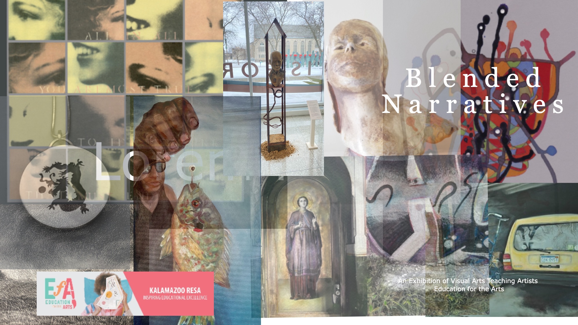 Blended Narratives, exhibition of the work of EFA Teaching Artists, Park Trades Center and Epic Center Gallery